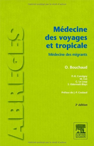 Médecine des voyages et tropicale ( Abrégés 3ème édition )